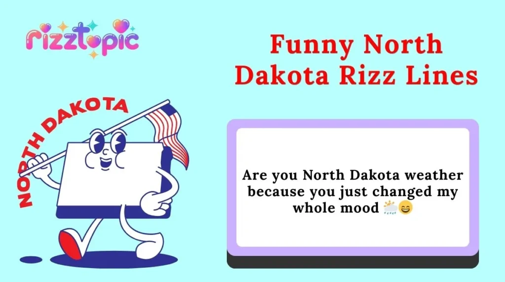 Funny North Dakota Rizz Lines