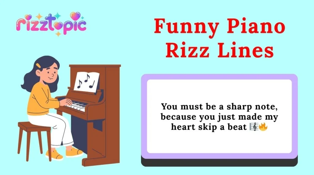 Funny Piano Rizz Lines
