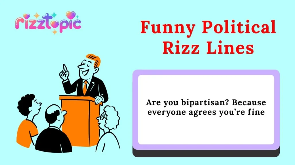Funny Political Rizz Lines