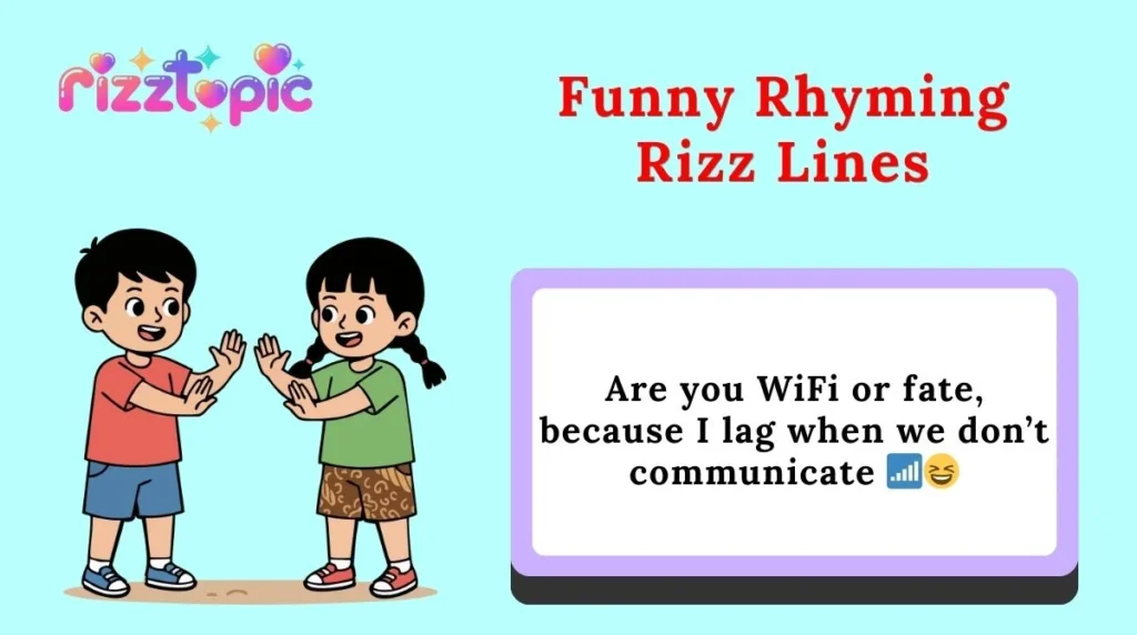 Funny Rhyming Rizz Lines