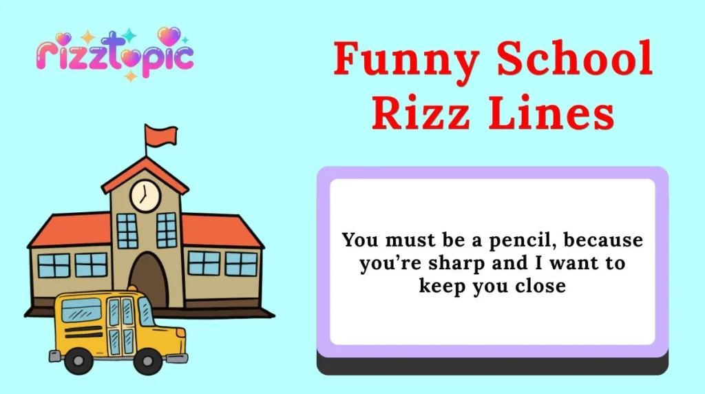 Funny School Rizz Lines