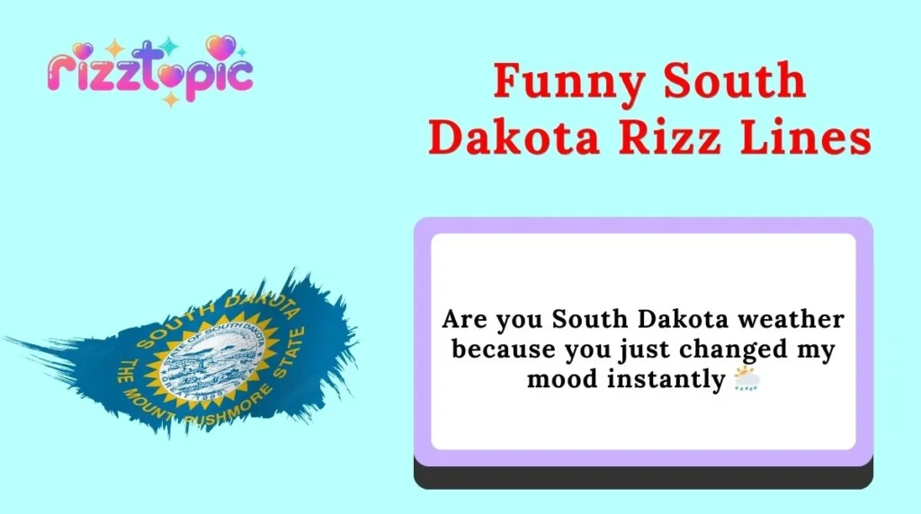 Funny South Dakota Rizz Lines
