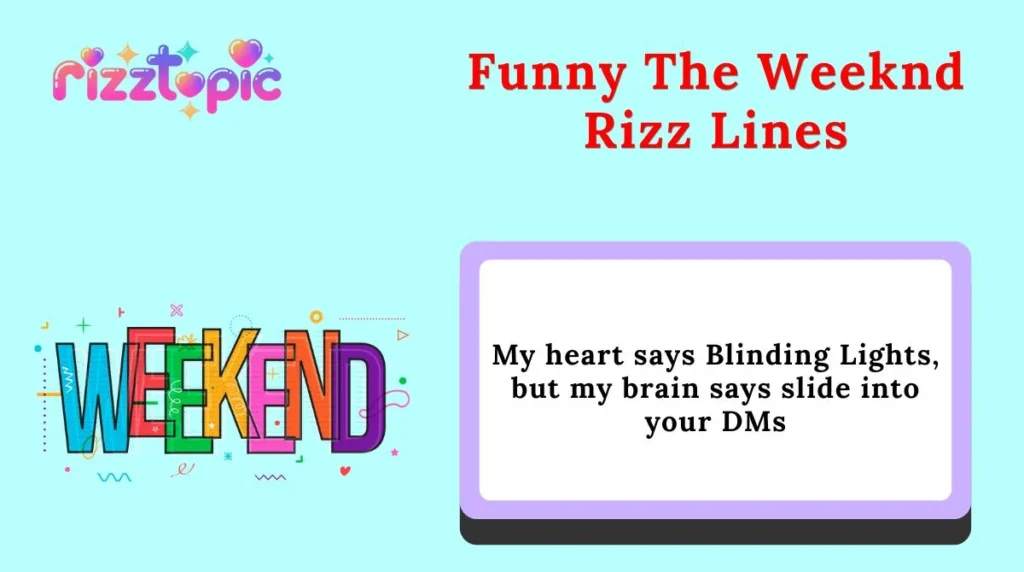 Funny The Weeknd Rizz Lines