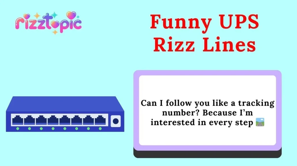 Funny UPS Rizz Lines