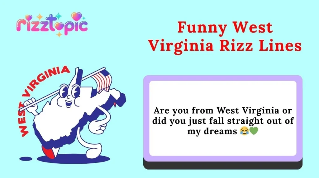 Funny West Virginia Rizz Lines
