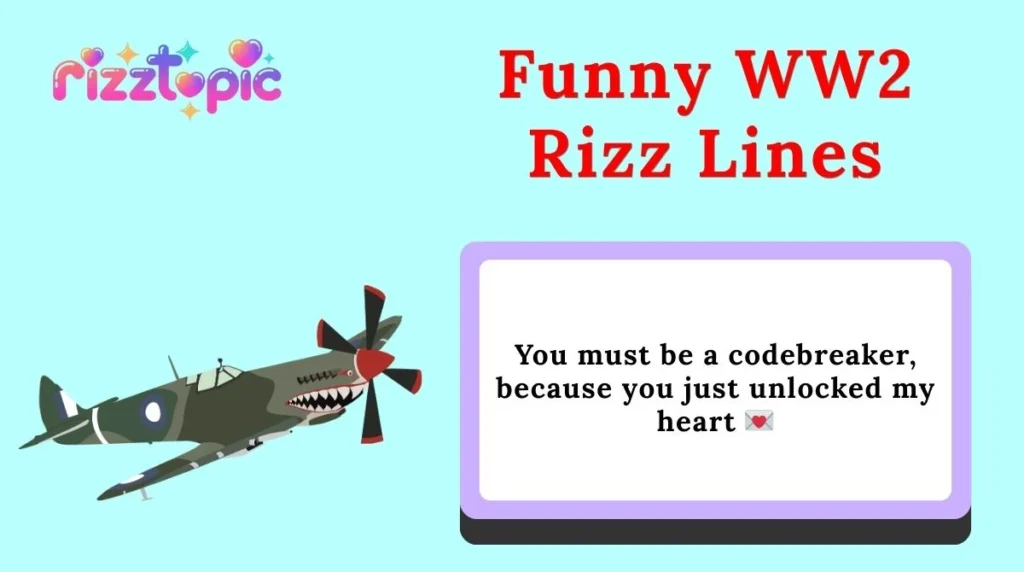 Funny WW2 Rizz Lines
