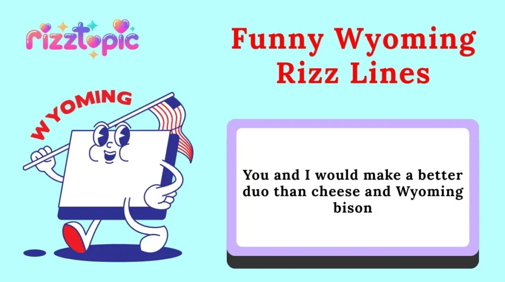Funny Wyoming Rizz Lines