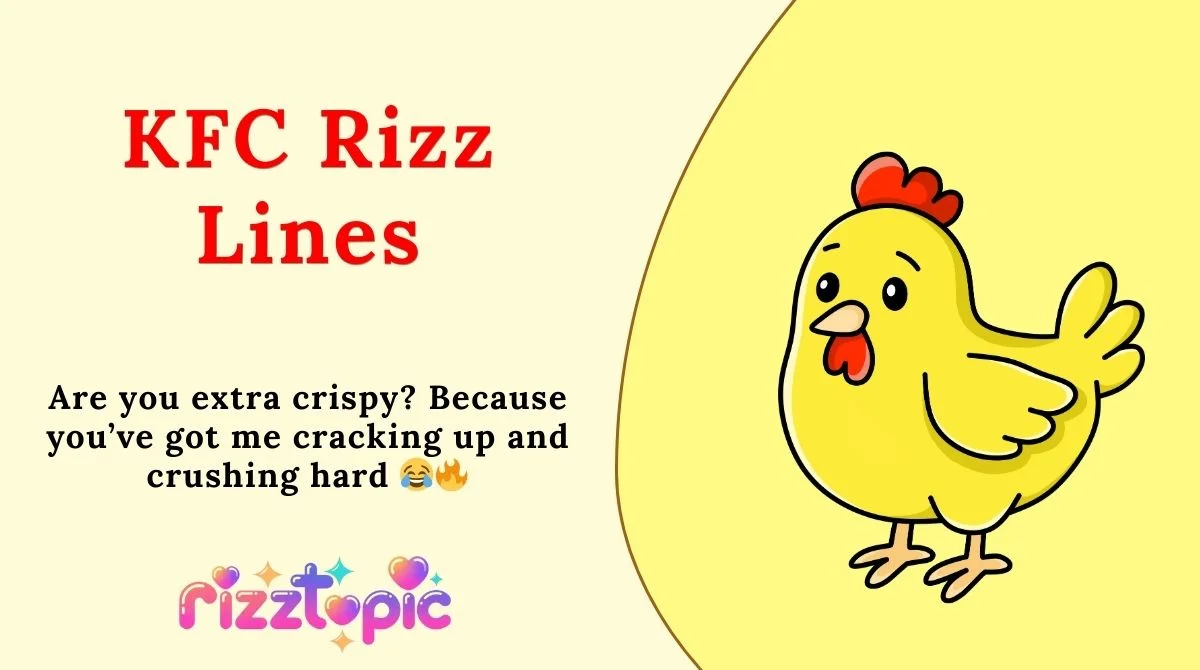KFC Rizz Lines