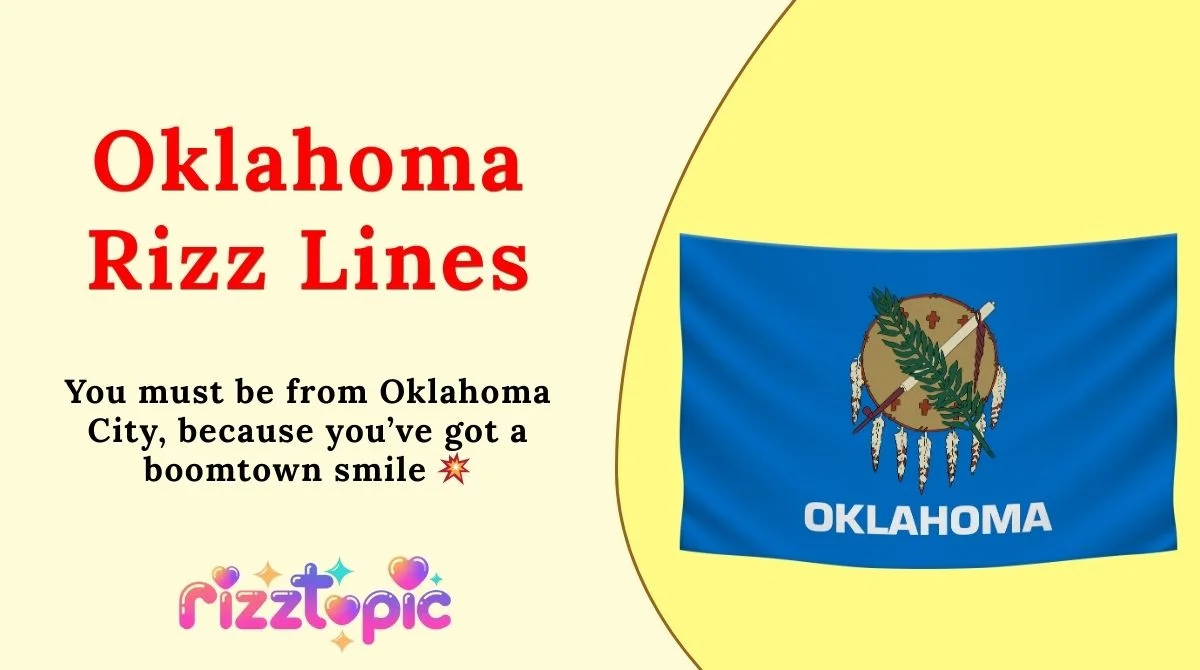 Oklahoma Rizz Lines