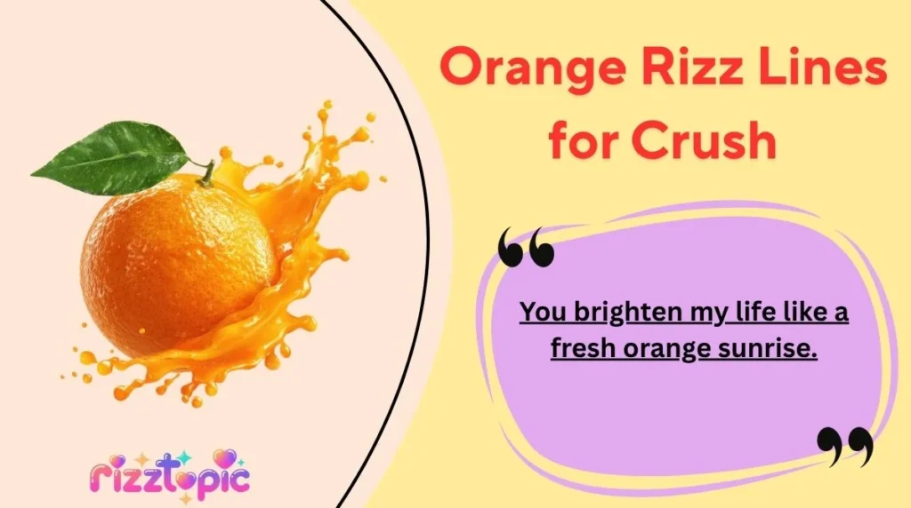 Orange Rizz Lines for Crush