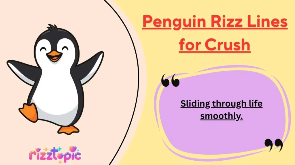 Penguin Rizz Lines for Crush