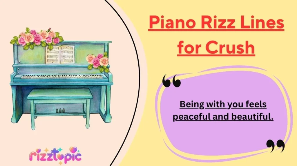 Piano Rizz Lines for Crush