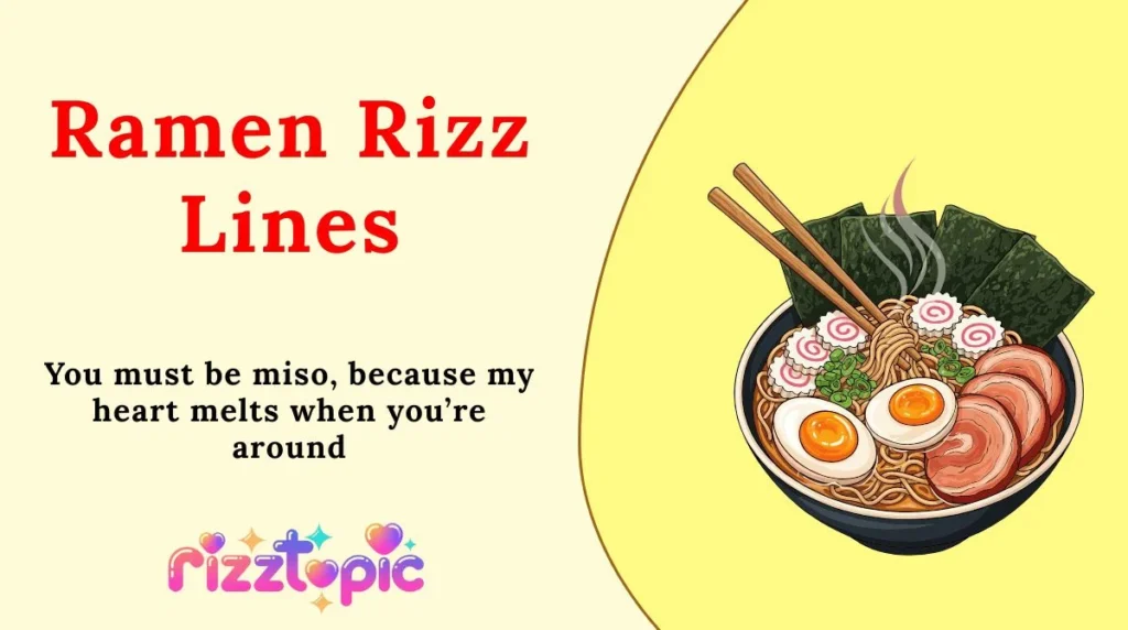 Ramen Rizz Lines