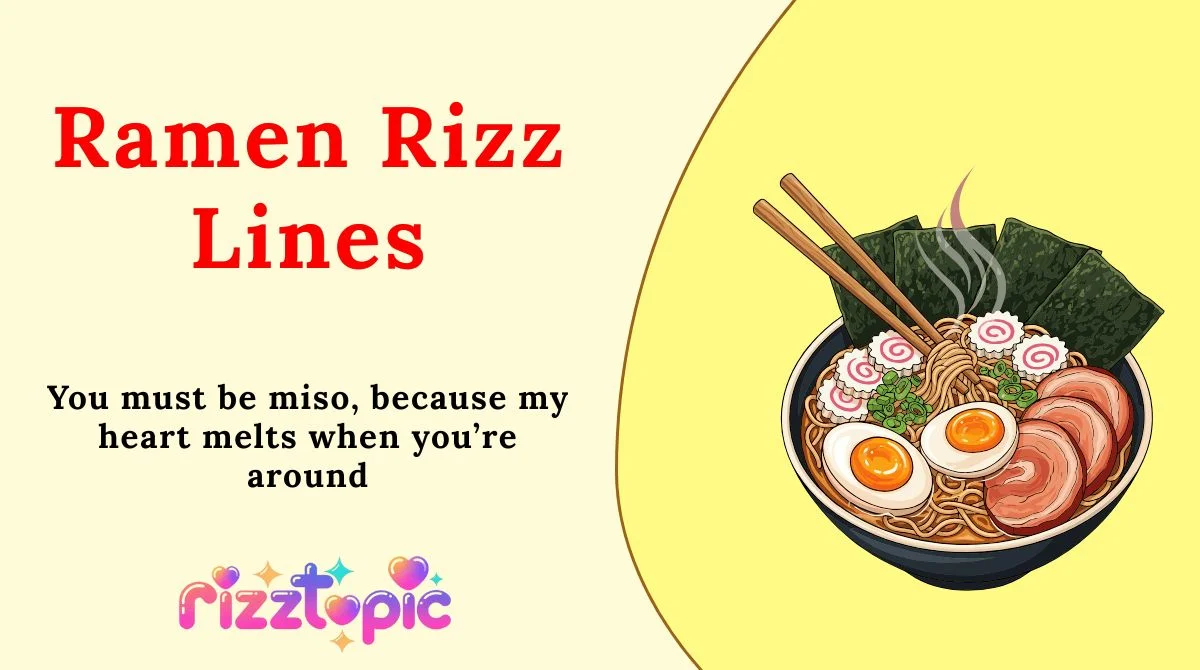 Ramen Rizz Lines