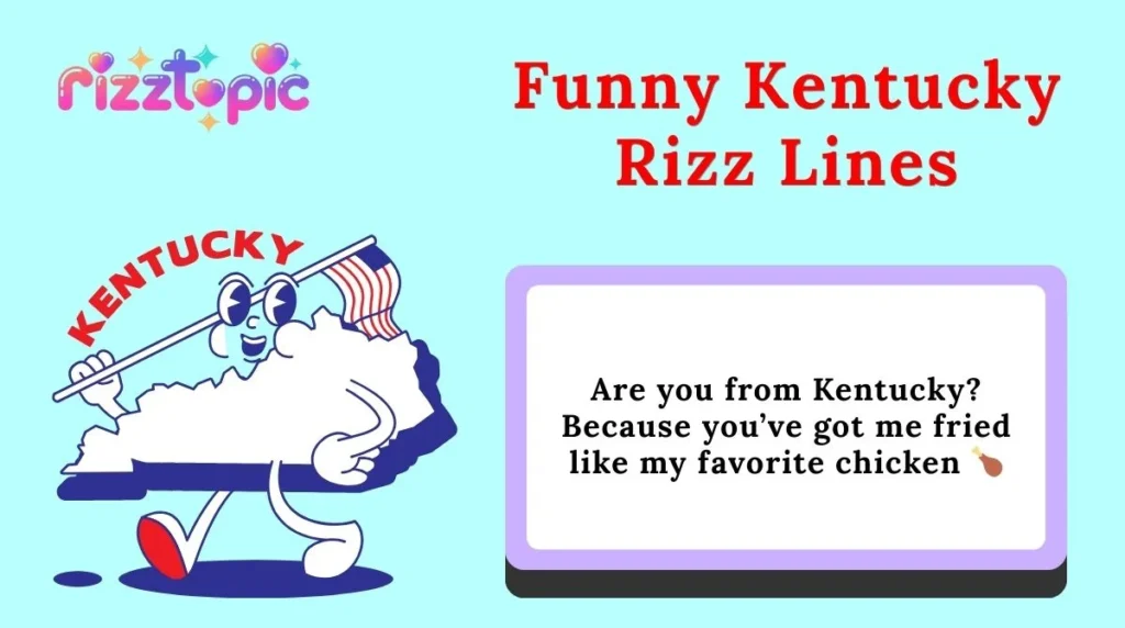 Funny Kentucky Rizz Lines