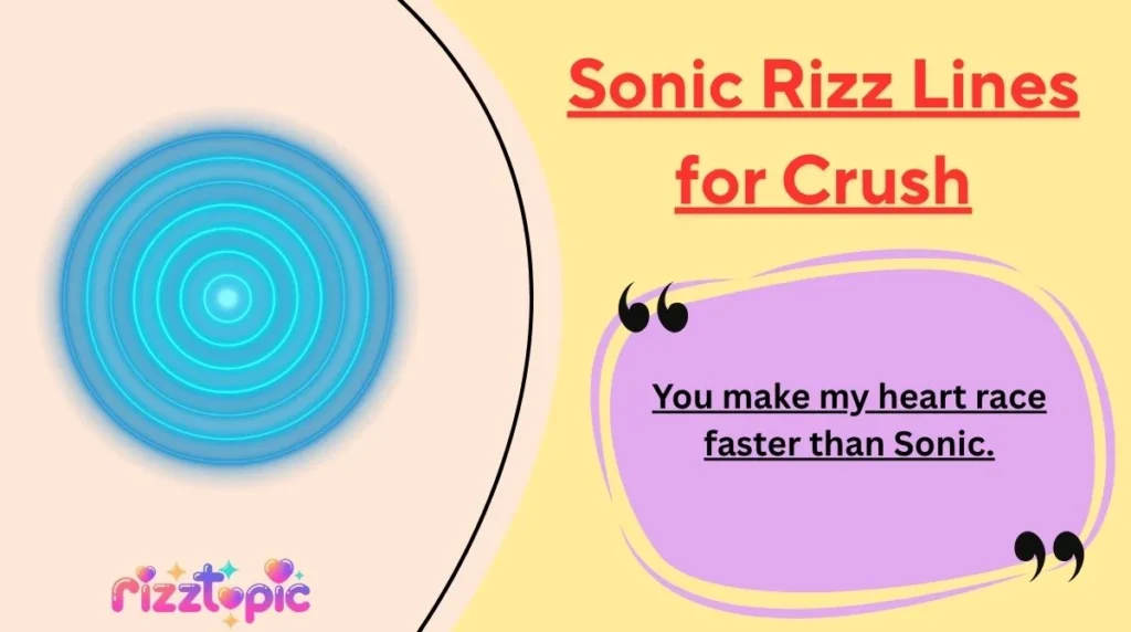 Sonic Rizz Lines for Crush