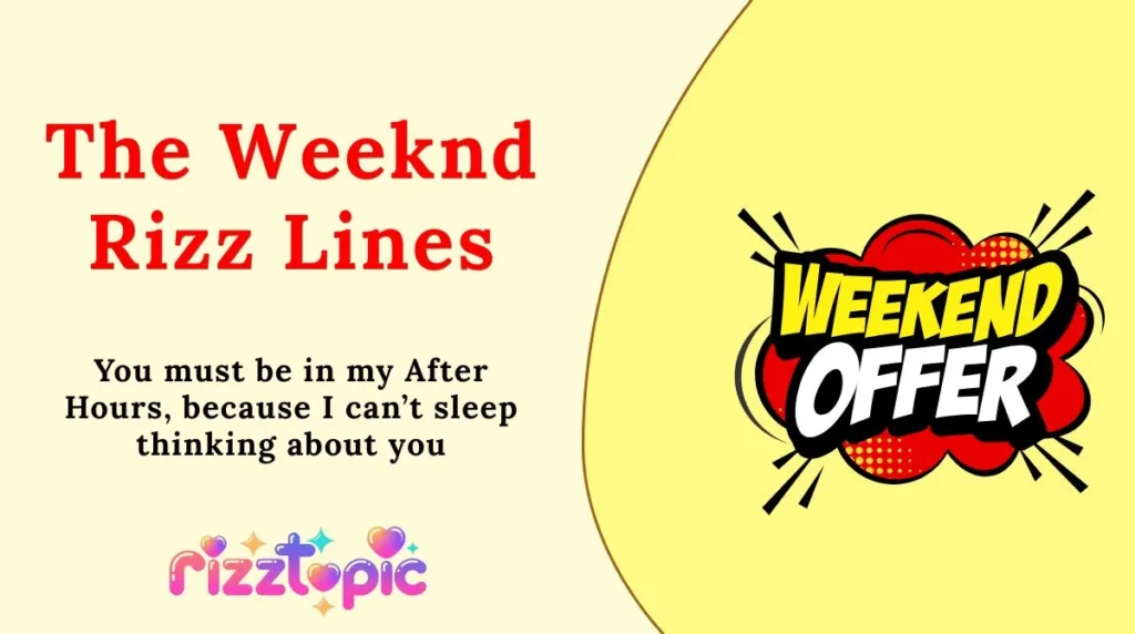 The Weeknd Rizz Lines