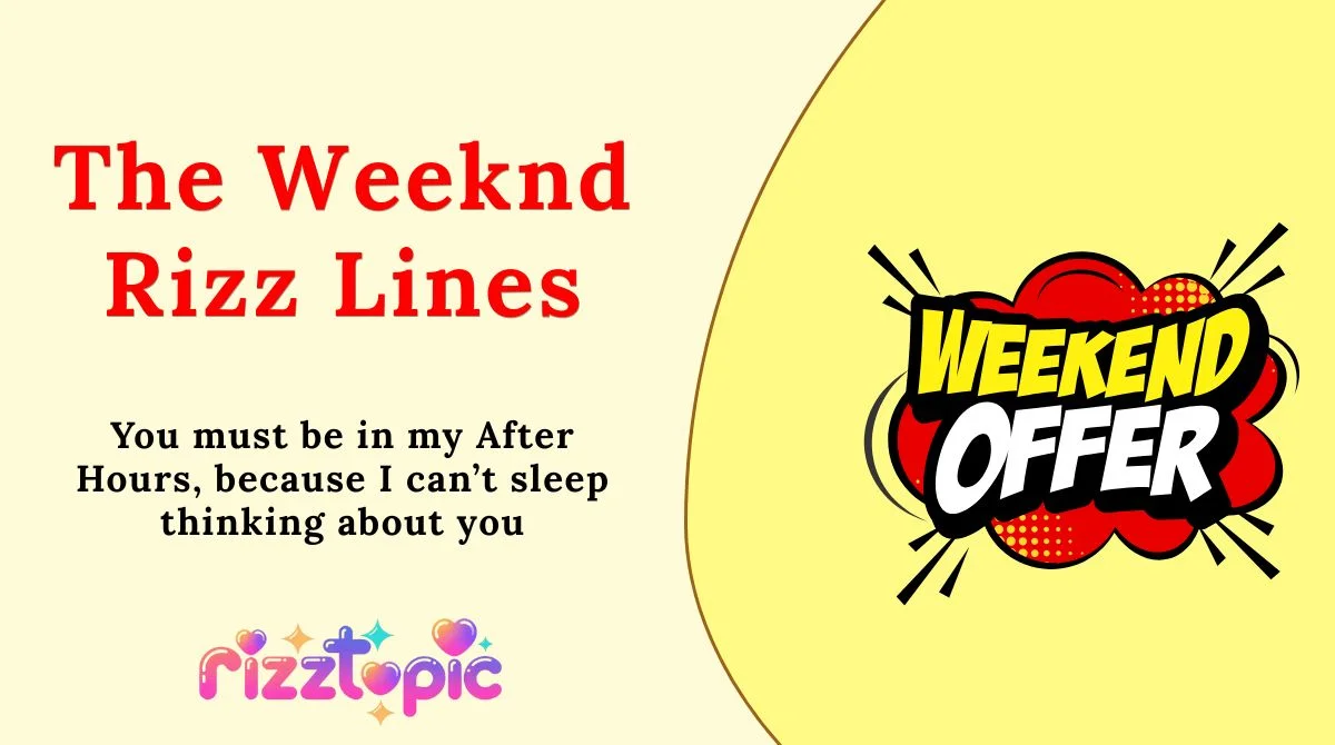 The Weeknd Rizz Lines