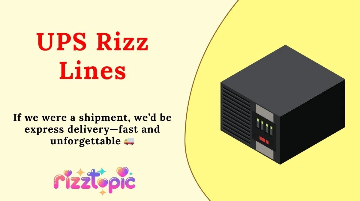 UPS Rizz Lines