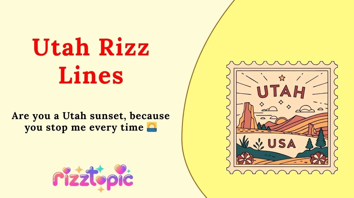 Utah Rizz Lines