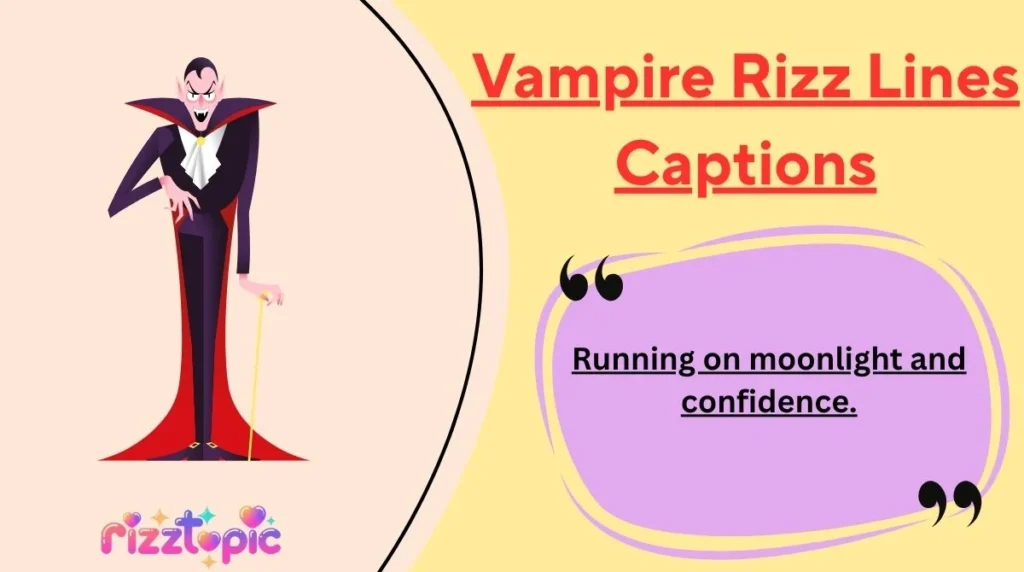 Vampire Rizz Lines Captions
