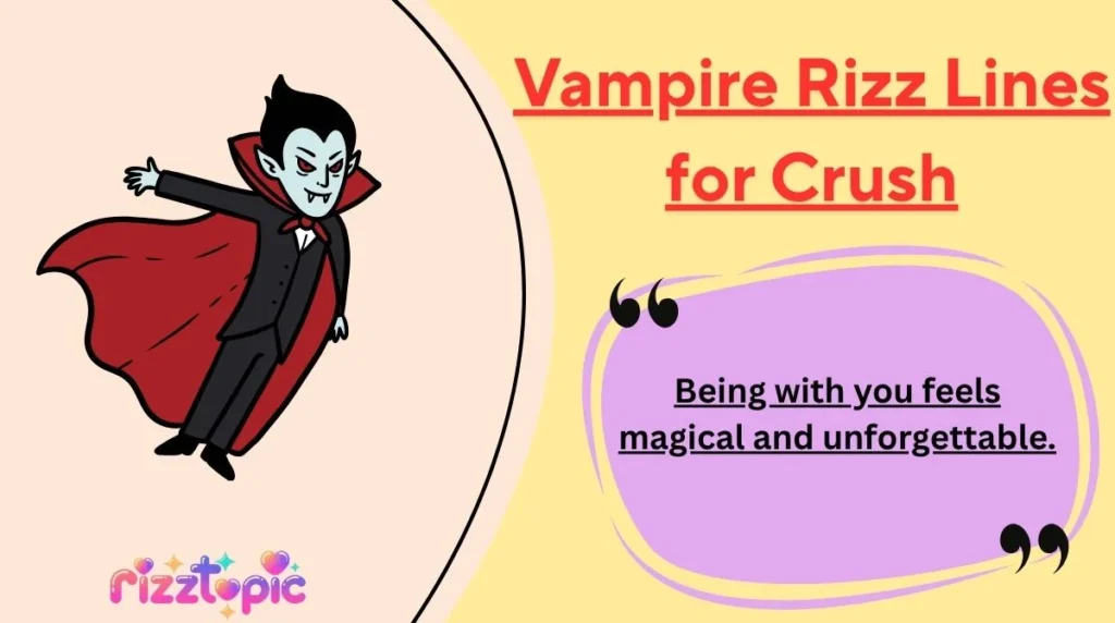 Vampire Rizz Lines for Crush