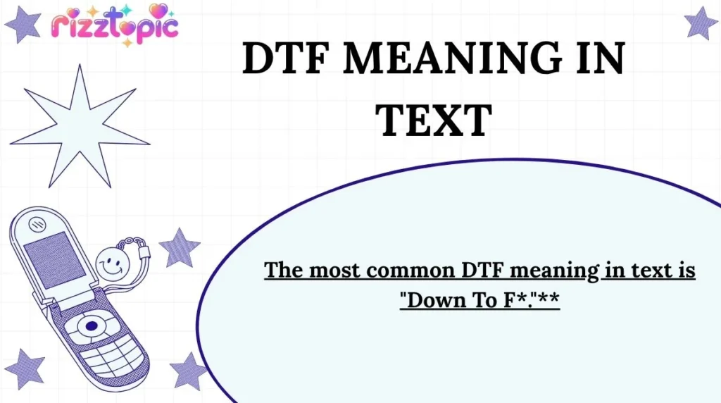 DTF Meaning in Text