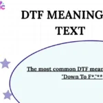 DTF Meaning in Text