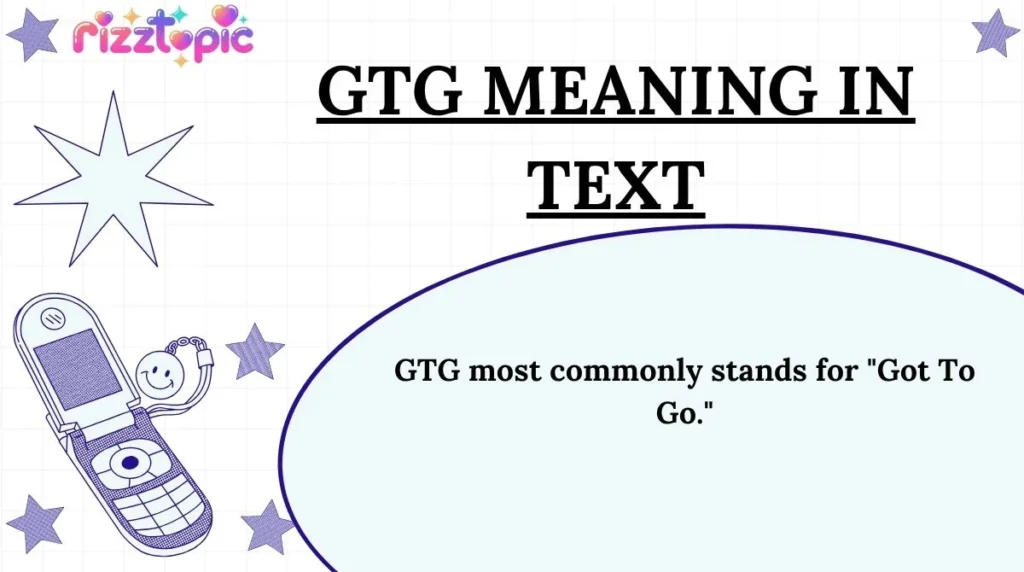 GTG Meaning in Text