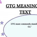 GTG Meaning in Text
