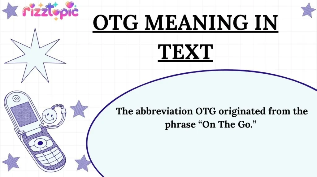 OTG Meaning in Text