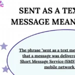 Sent as a Text Message Meaning