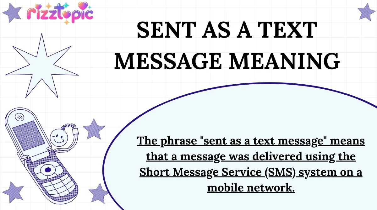 Sent as a Text Message Meaning