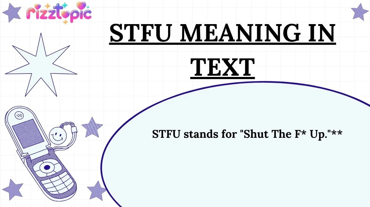 STFU Meaning in Text