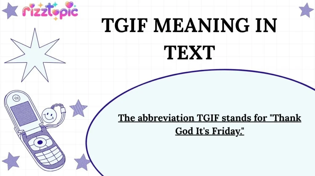 TGIF Meaning in Text