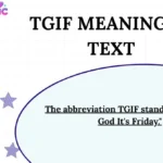 TGIF Meaning in Text