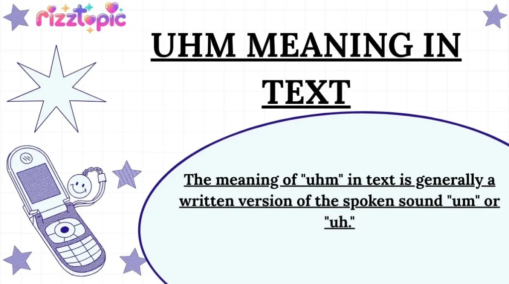 Uhm Meaning in Text