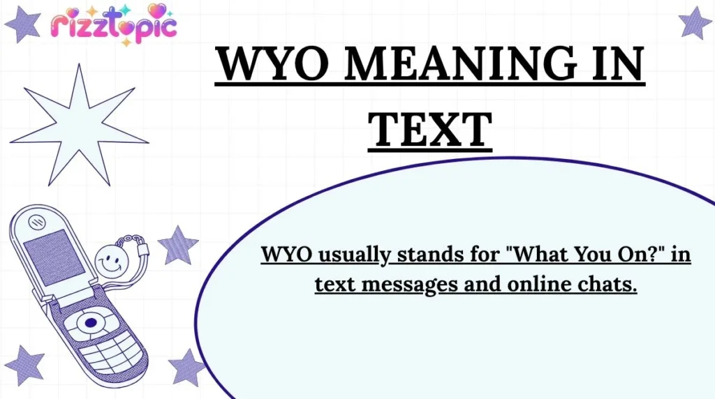 WYO Meaning in Text